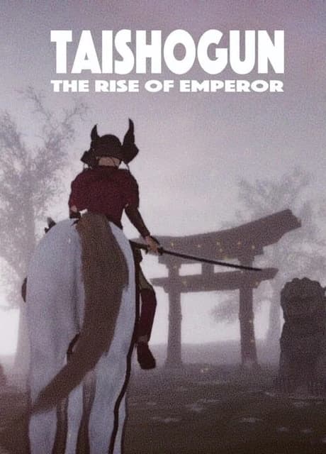 Taishogun: The Rise of Emperor