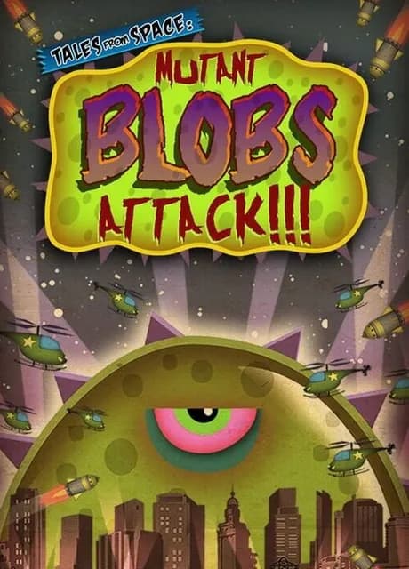 Tales from Space: Mutant Blobs Attack