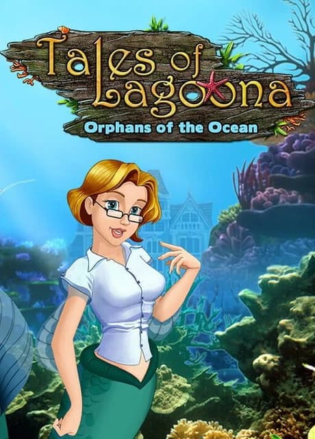 Tales of Lagoona: Orphans of the Ocean