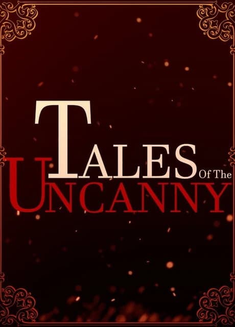 Tales of the Uncanny