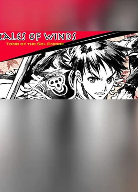 Tales of Winds: Tomb of the Sol Empire