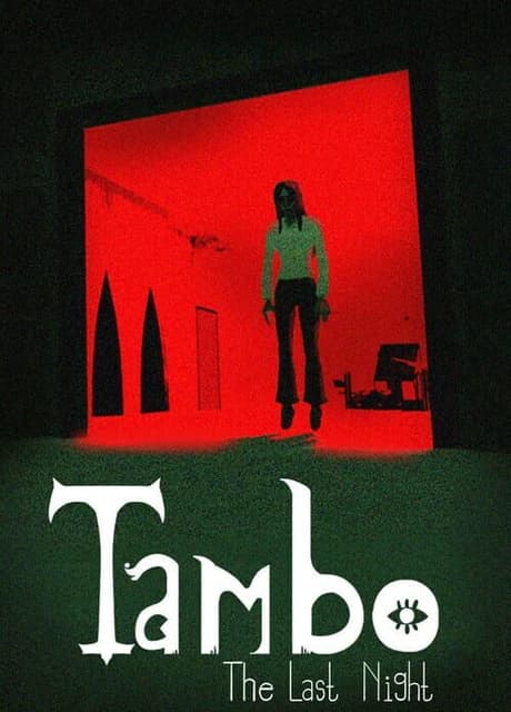 Tambo: The Last Night