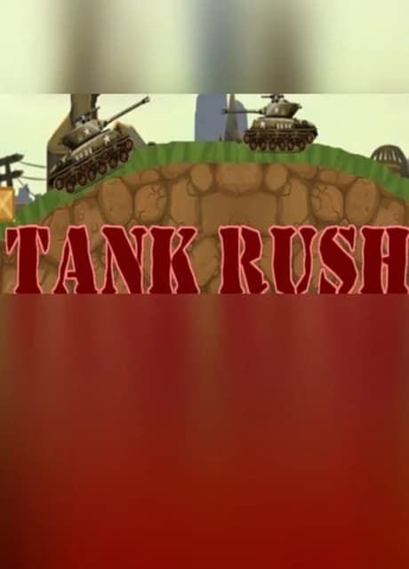 Tank rush