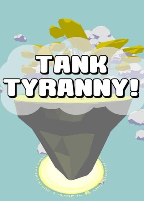 Tank Tyranny