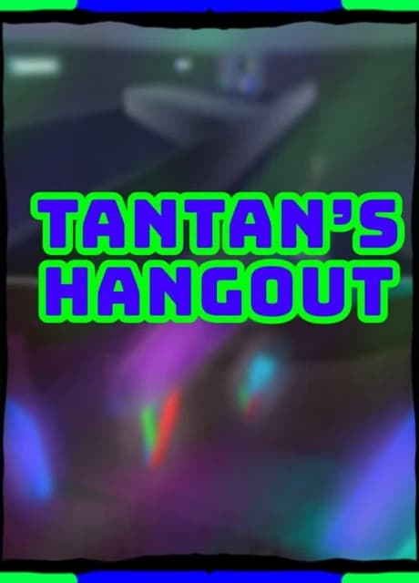 Tantan's Hangout
