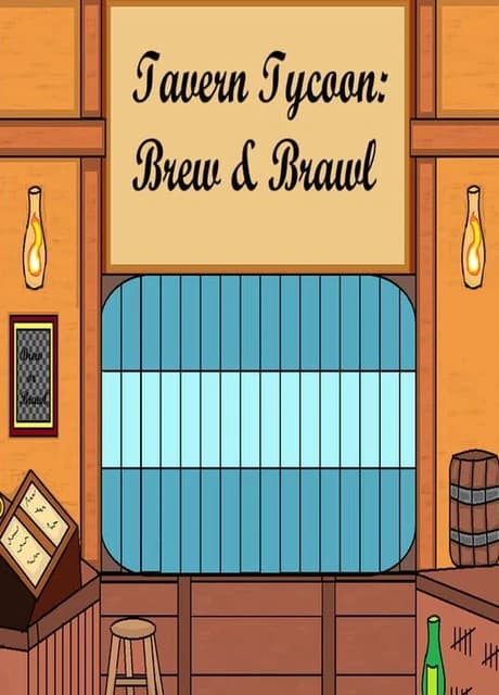 Tavern Tycoon: Brew & Brawl