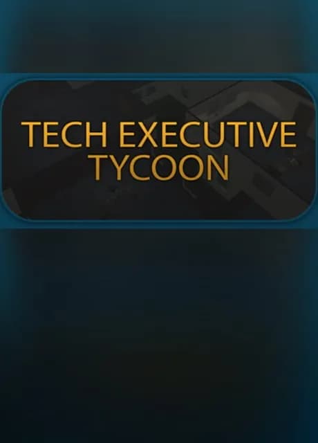 Tech Executive Tycoon