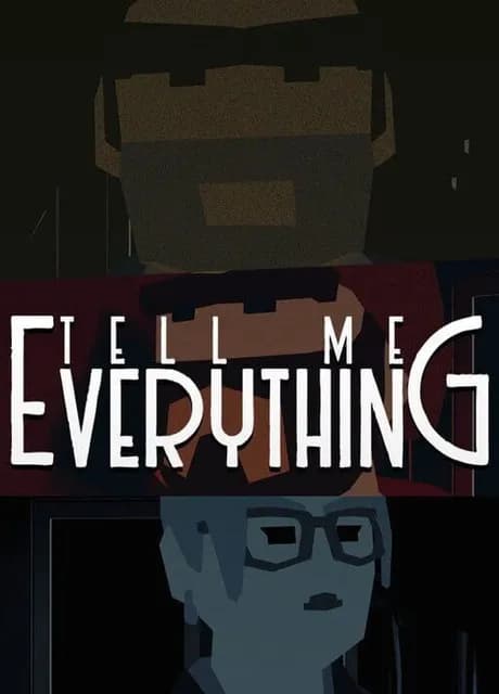 Tell Me Everything