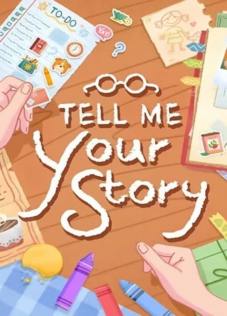 Tell Me Your Story