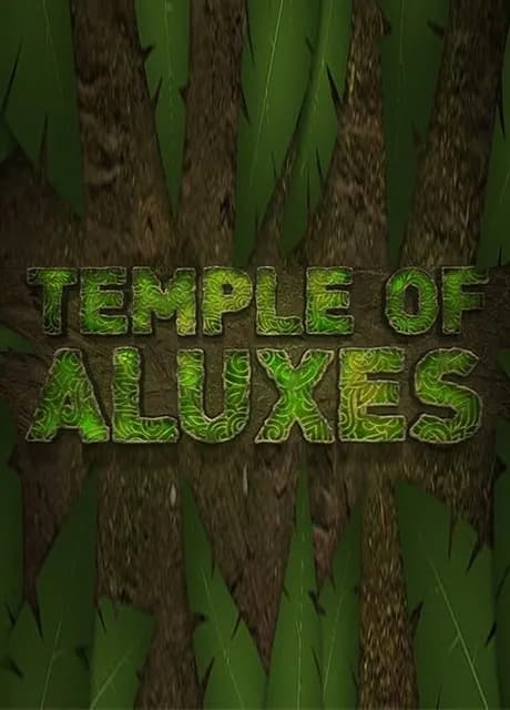 Temple of Aluxes