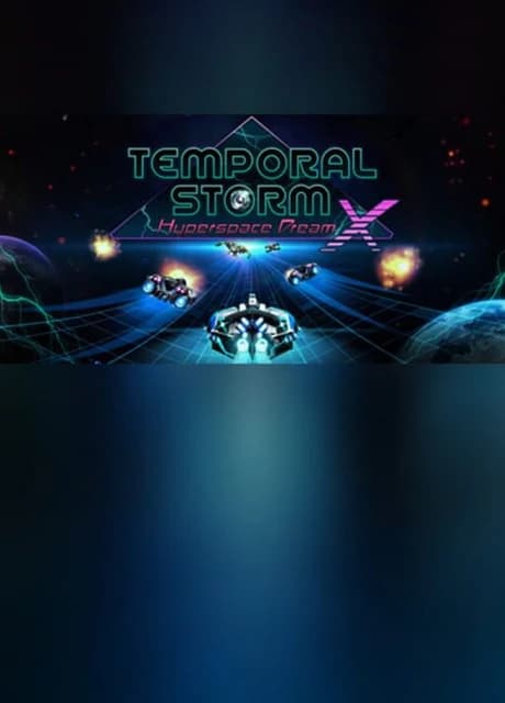 Temporal Storm X: Hyperspace Dream