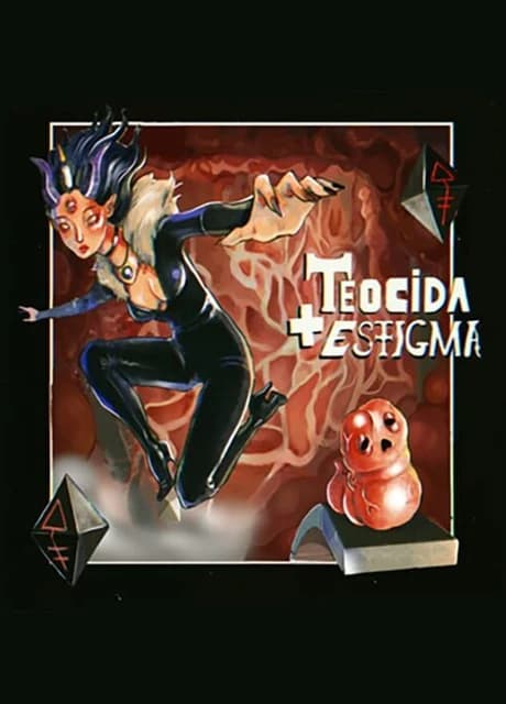 Teocida + Estigma