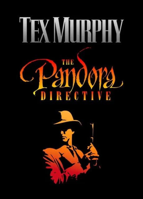 Tex Murphy: The Pandora Directive