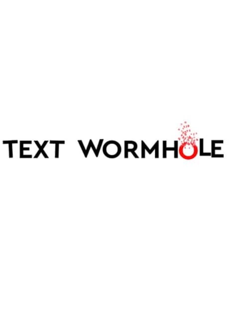 Text Wormhole