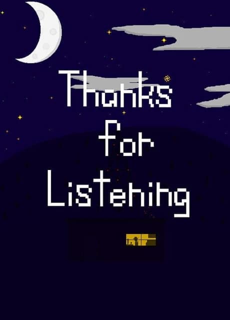 Thanks For Listening