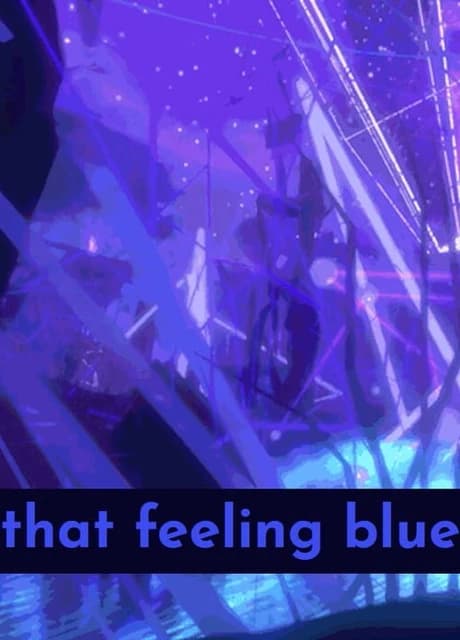 That Feeling Blue