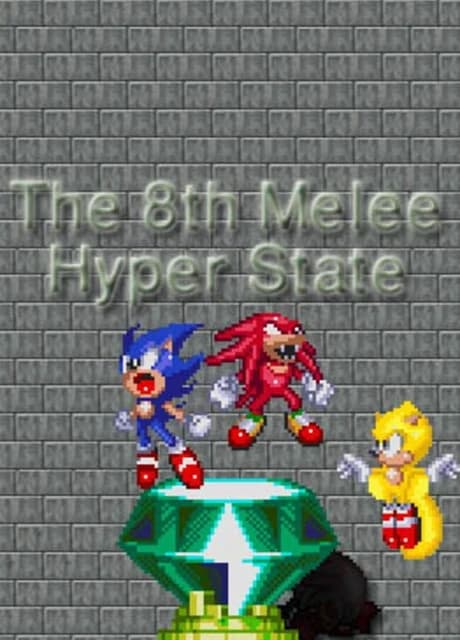 The 8th Melee: Hyper State