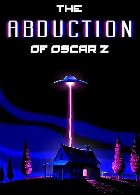 The Abduction of Oscar Z