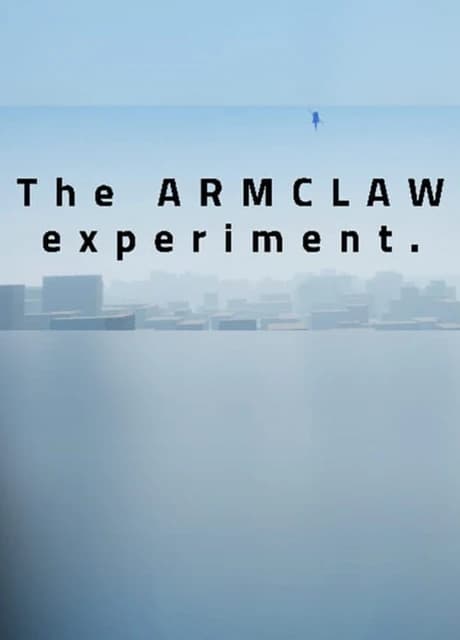 The Armclaw Experiment