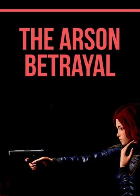 The Arson Betrayal