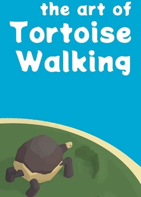 The Art of Tortoise Walking
