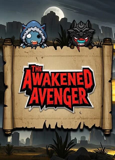 The Awakened Avenger