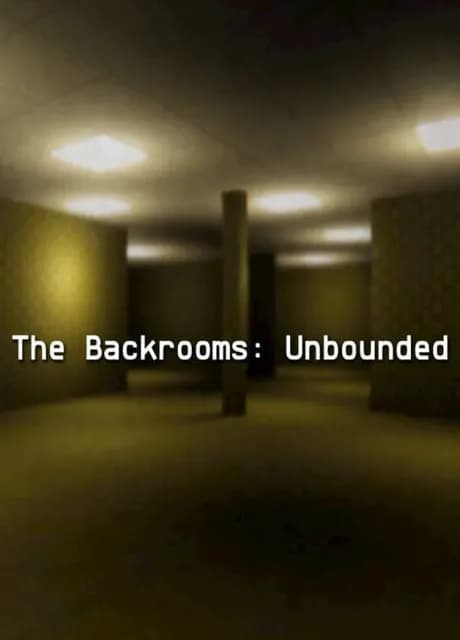 The Backrooms: Unbounded