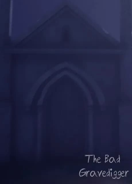 The Bad Gravedigger