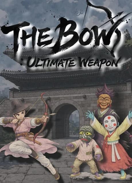 The Bow: Ultimate Weapon