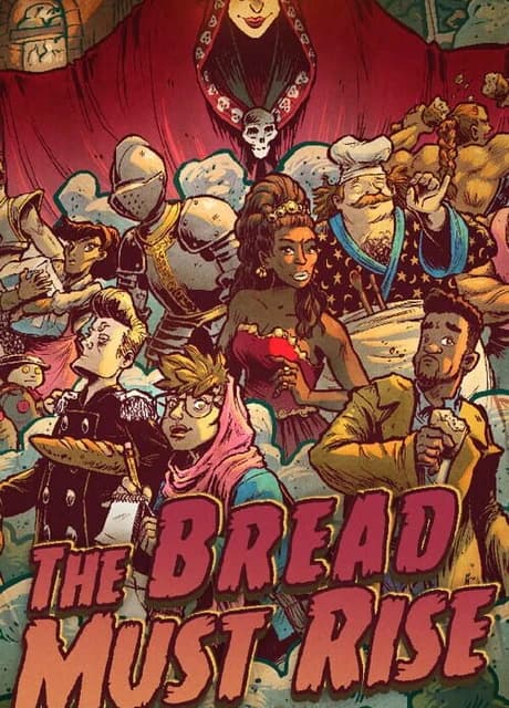 The Bread Must Rise