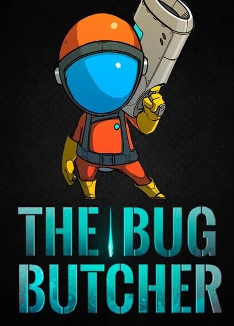 The Bug Butcher