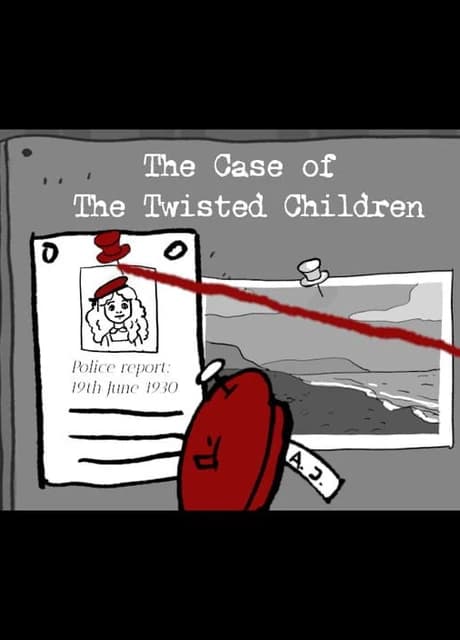 The Case of the Twisted Children