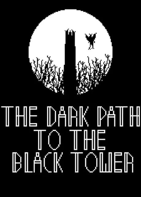 The Dark Path to the Black Tower