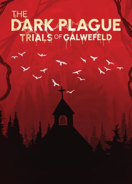 The Dark Plague: Trials Of Galwefeld