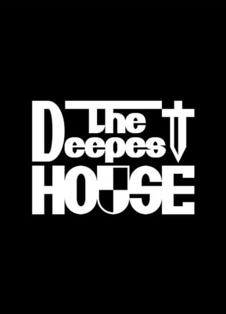 The Deepest House