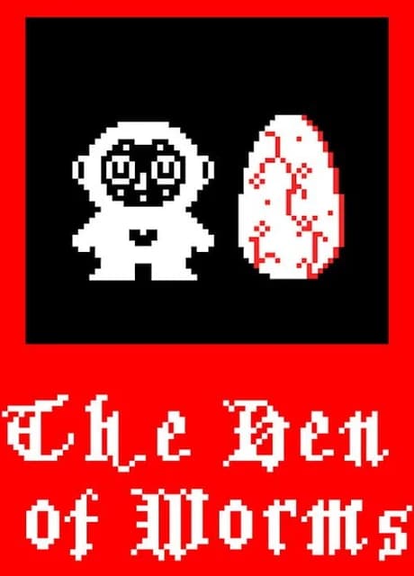 The Den of Worms