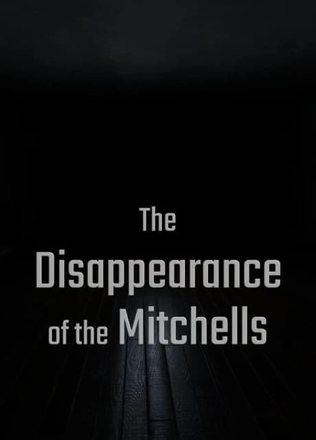 The Disappearance of the Mitchells