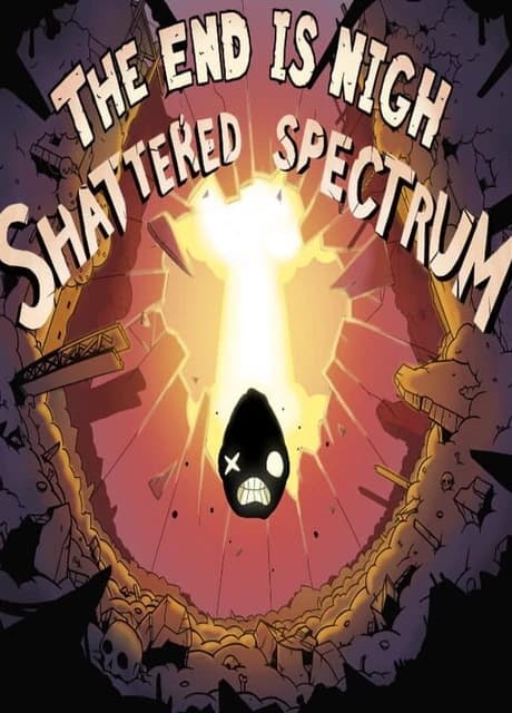 The End is Nigh: Shattered Spectrum