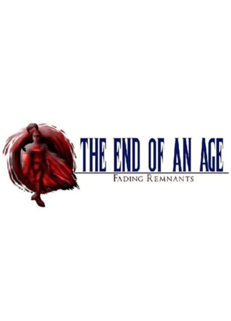 The End of an Age: Fading Remnants