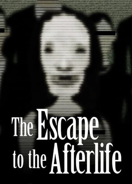 The Escape to the Afterlife