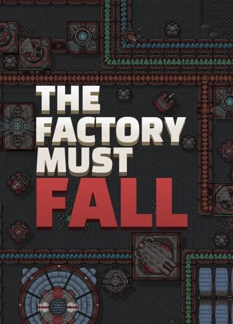 The Factory Must Fall