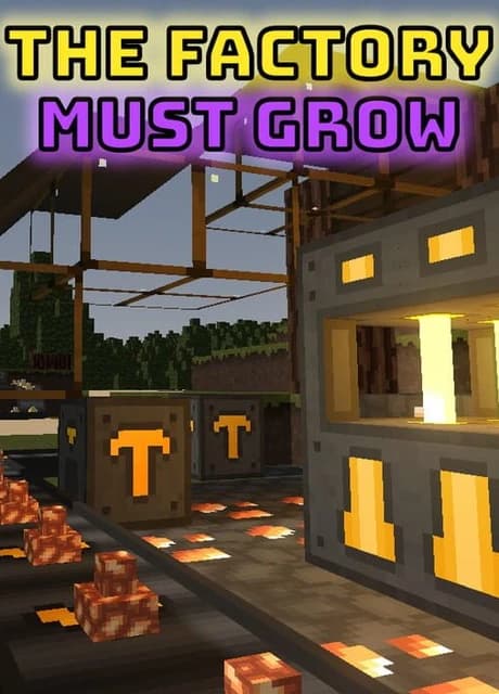 The Factory Must Grow