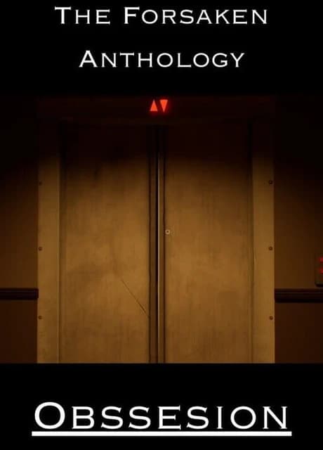 The Forsaken Anthology: Obsession