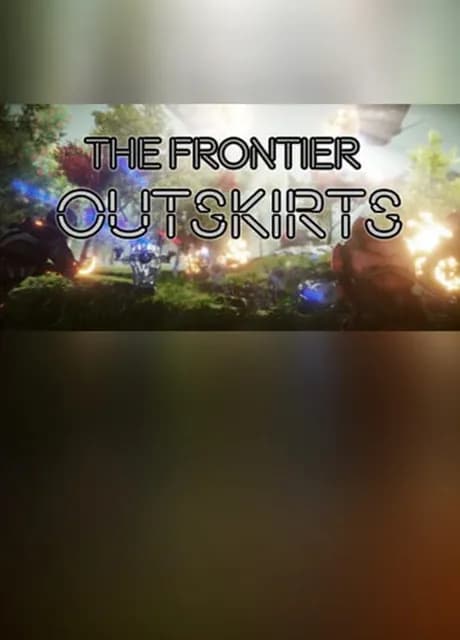 The Frontier Outskirts VR