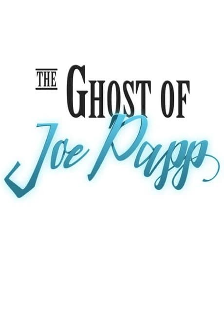 The Ghost of Joe Papp