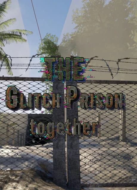 The Glitch Prison Together