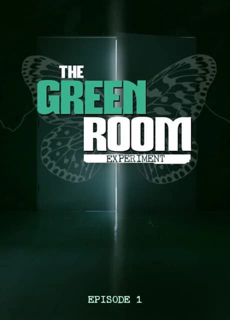 The Green Room Experiment: Episode 1
