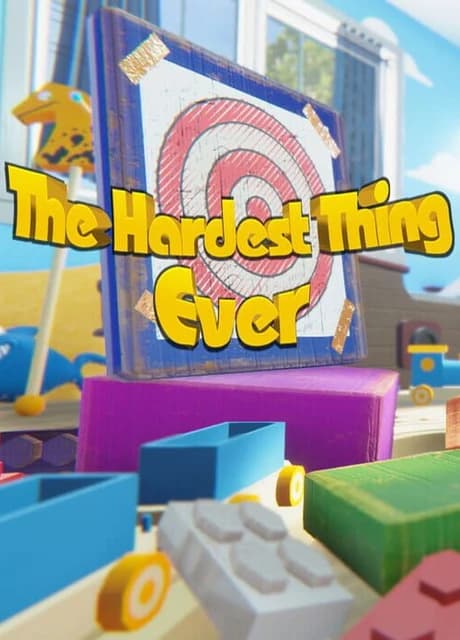 The Hardest Thing Ever