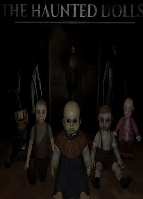The Haunted Dolls