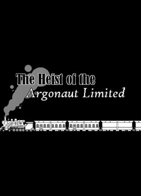 The Heist of the Argonaut Limited